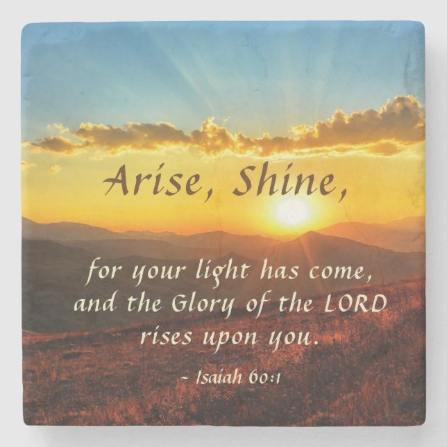 Isaiah 60:1 Arise Shine Your light has come Bible Stone Coaster (Front)