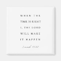 Isaiah 60:22 When the Time is Right