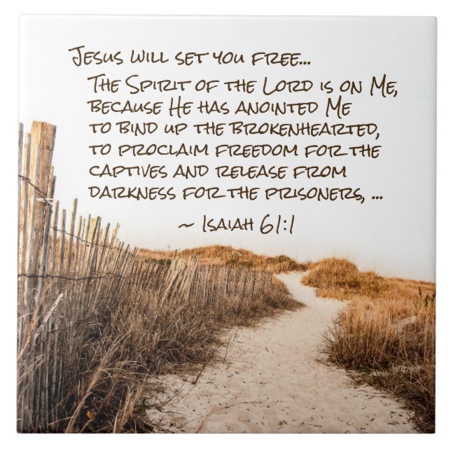 Isaiah 61:1 Bible Verse, Jesus will set you free, Tile (Front)