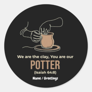 Isaiah 64:8 Potter and Clay Minimalist Line Art  Classic Round Sticker