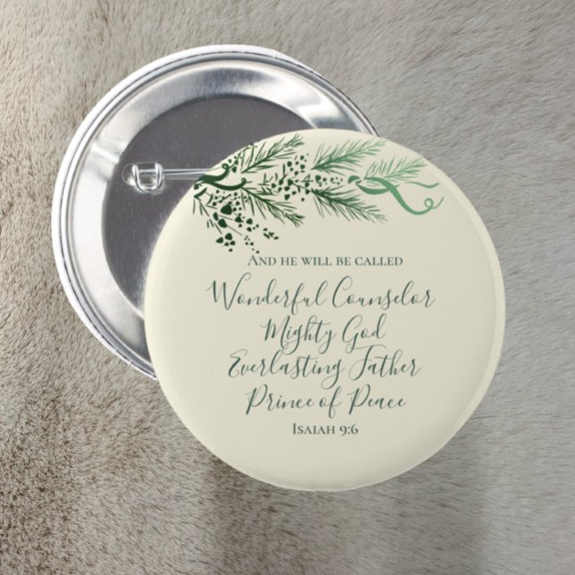 Isaiah 9:6 Bible Scripture Elegant Pine Christmas 6 Cm Round Badge (Isaiah 9:6 Elegant Unique Pine Christmas design on a pin. Inspirational scripture in cream and green)