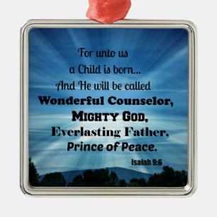 Isaiah 9:6 For unto us a Child is born. Metal Tree Decoration