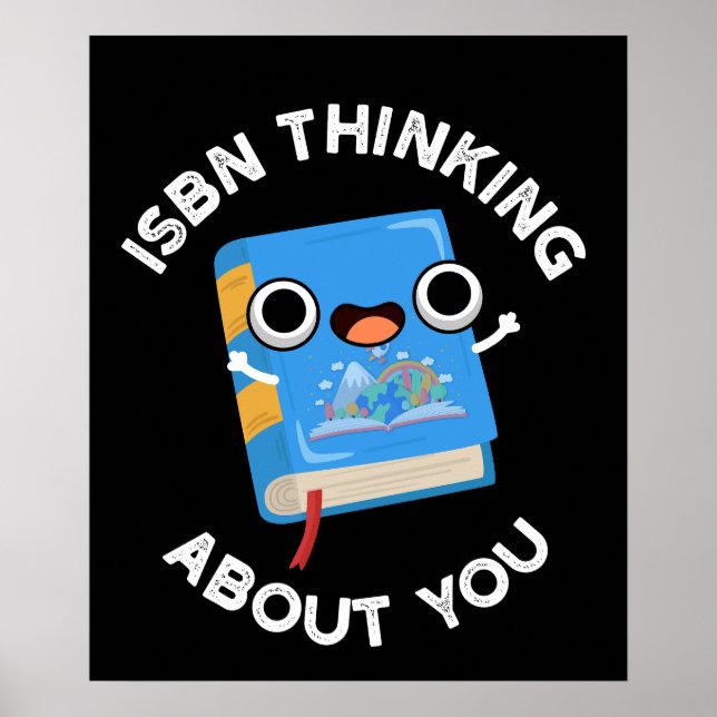 ISBN Thinking About You Funny Book Pun Dark BG Poster (Front)