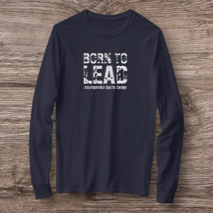 ISD Born to Lead Long Sleeve T-Shirt