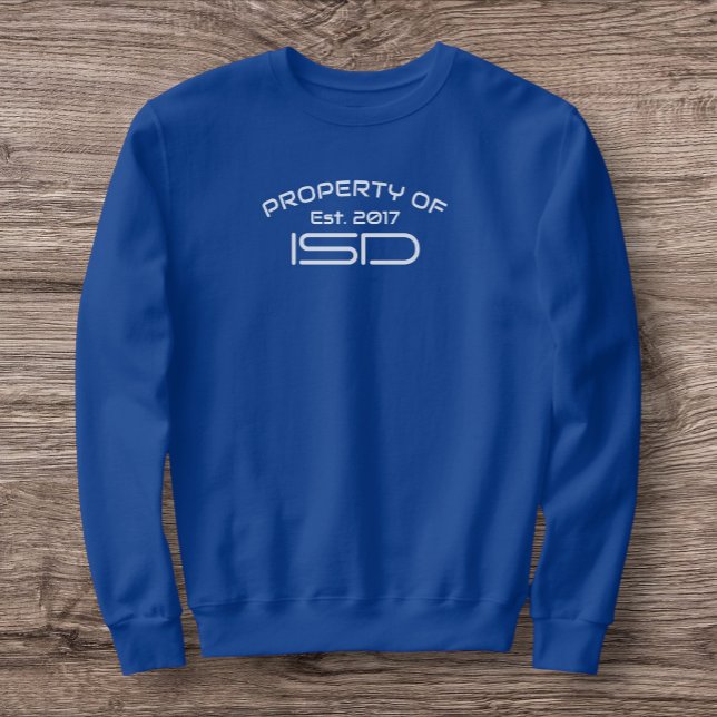 ISD Men's Property of ISD 2017 Crewneck  Sweatshirt (Creator Uploaded)
