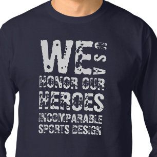 ISD Unisex We Honour Our Heroes Long Sleeve T-Shir T-Shirt