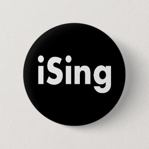 iSing 6 Cm Round Badge