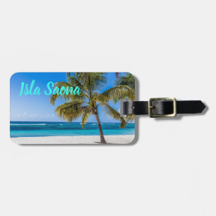 Isla Saona Beach Domenican Republic gift Luggage Tag