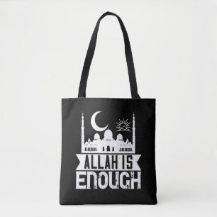 Islam - Allah Is Enough Tote Bag