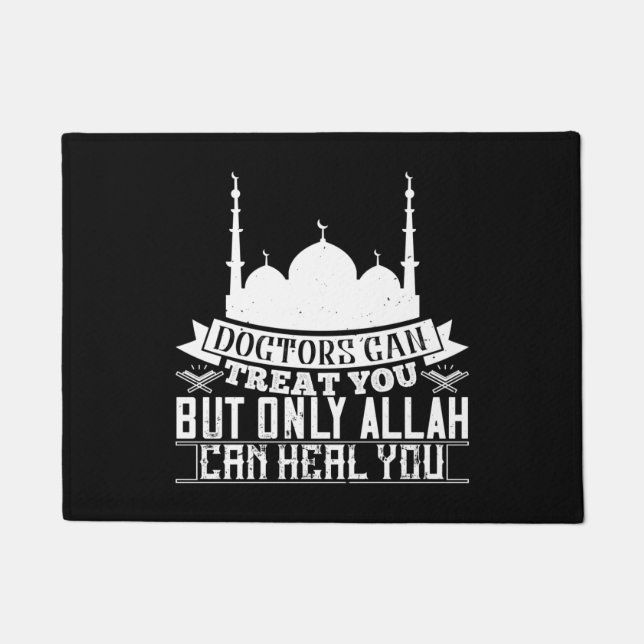 Islam - Doctors Can Treat You Allah Can Heal You Doormat (Front)