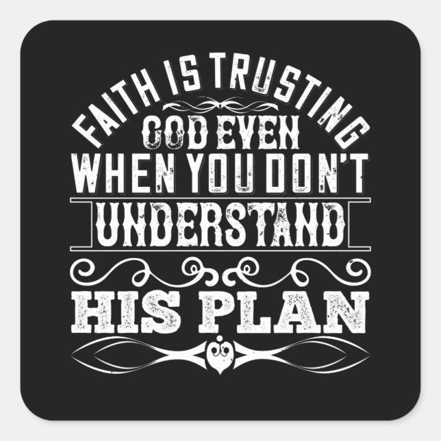 Islam - Faith Is Trusting God Square Sticker (Front)