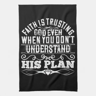 Islam - Faith Is Trusting God Tea Towel