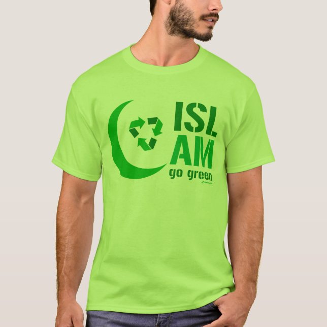 Islam - Go Green T-Shirt (Front)