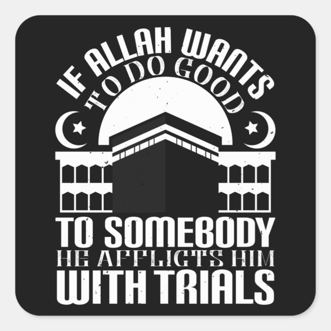 Islam - If Allah Wants To Do Good Square Sticker (Front)