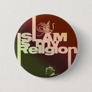 Islam is my Religion - Islamic Arabic print 6 Cm Round Badge