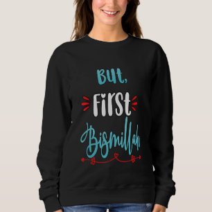 Islam Islamic Muslim Kids Women Arab Bismillah Al Sweatshirt