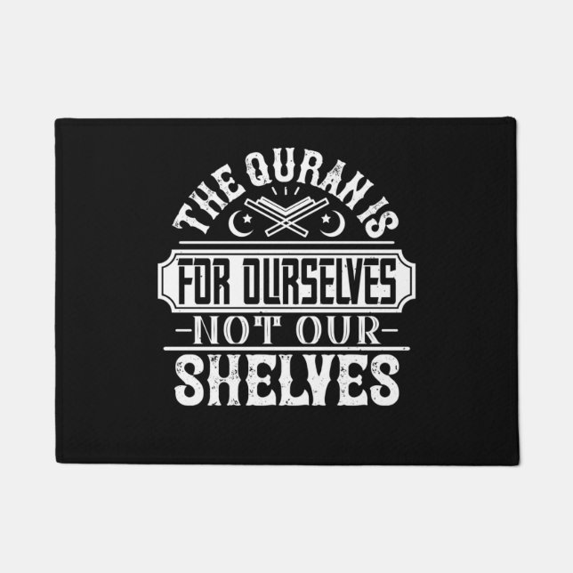 Islam - The Quran Is For Ourselves Doormat (Front)