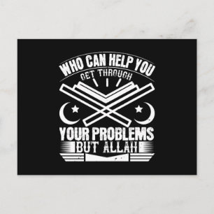 Islam - Who Can Help You But Allah Postcard