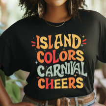 Island Colours and Carnival Cheers, Trini Carnival