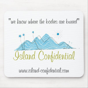 Island Confidential has the story Mouse Pad