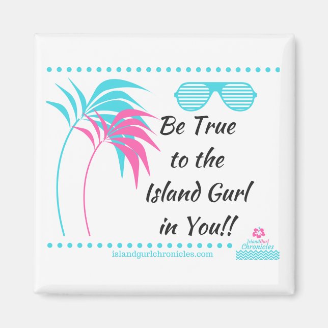 Island Gurl Fridge Magnet (Front)