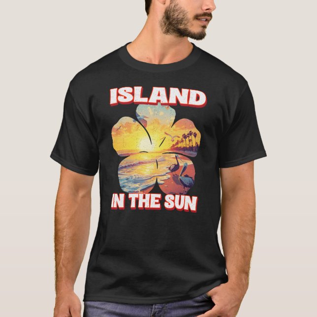 Island In The Sun T-Shirt (Front)