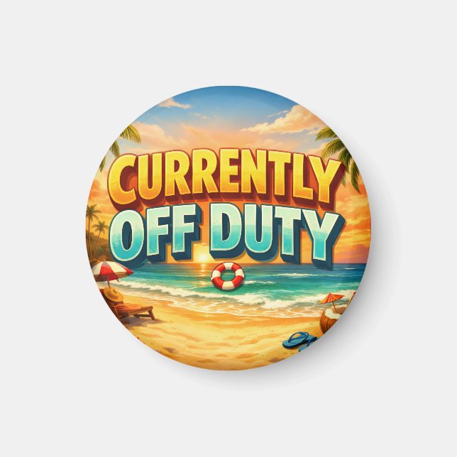 Island Sunset Beach Currently Off Duty  Magnet (Front)