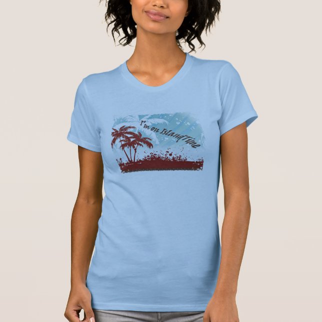 Island Time... T-Shirt (Front)