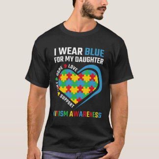Ism I Wear Blue For My Daughter 5 T-Shirt