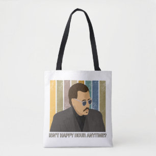Isn't Happy Hour Anytime Tote Bag