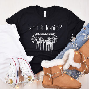 Isn't it Ionic? Order, Architecture, Architect T-Shirt