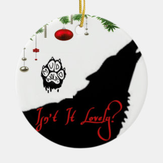 Isn't It Lovely Ceramic Ornament