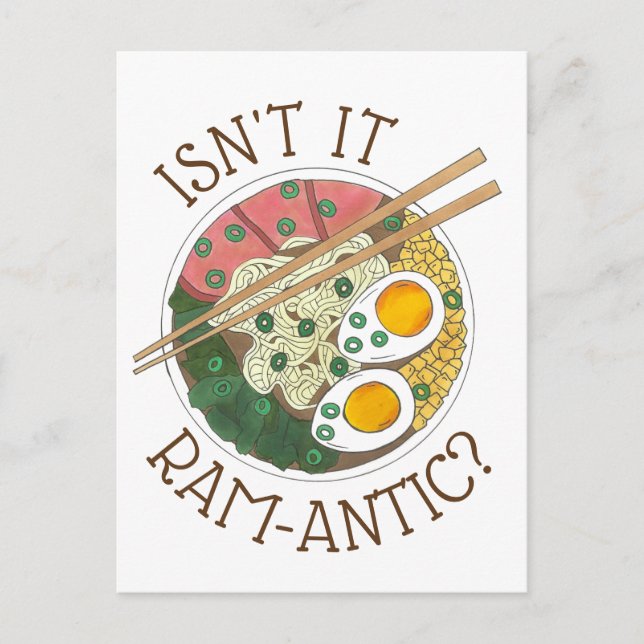 Isn't It Ram-Antic (Romantic) Ramen Noodles Love Postcard (Front)