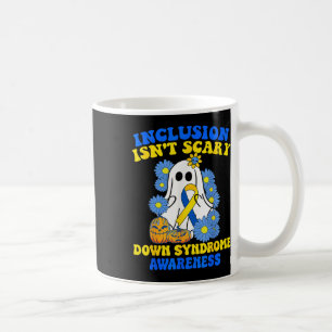 Isnt Scary Halloween Ghost Down Syndrome Awareness Coffee Mug