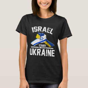 Israel Stands With Ukraine Ukrainian Israeli Flag  T-Shirt