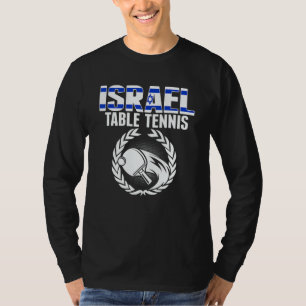 Israel Table Tennis Israeli Ping Pong Team Suppo T-Shirt