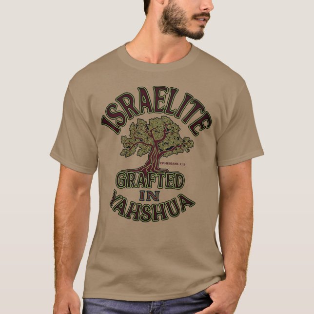 Israelite Grafted in Yahshua earth tone T-Shirt (Front)