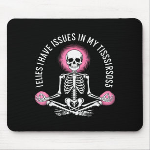 Issues In My Tissues Ehlers Danlos Syndrome Awaren Mouse Pad