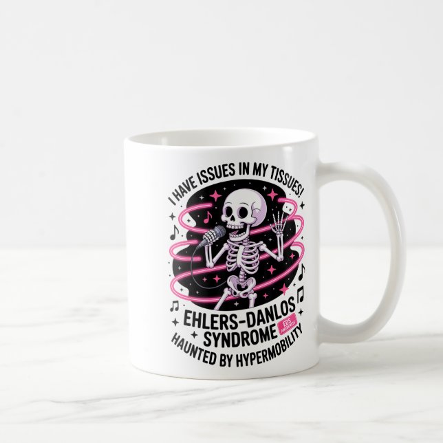 Issues In My Tissues Ehlers Danlos Syndrome Funny  Coffee Mug (Right)