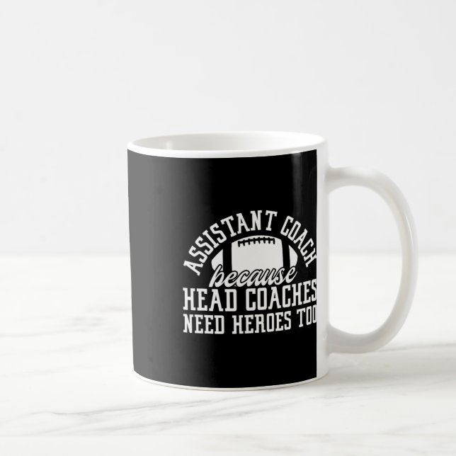 Istant Coach Because Head Coaches Need Heroes Too  Coffee Mug (Right)