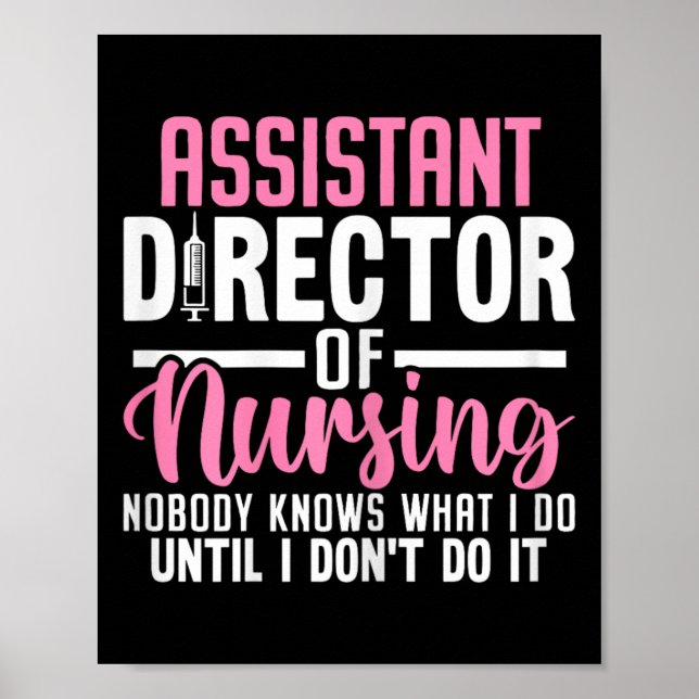 Istant Director Of Nursing Funny Adon Rn Nurse Med Poster (Front)