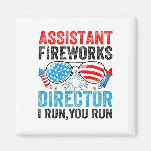 Istant Fireworks Director Funny 4th Of July Men Wo Magnet