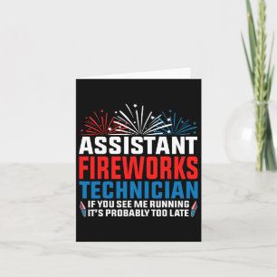 Istant Fireworks Technician If You See Funny 4th O Card