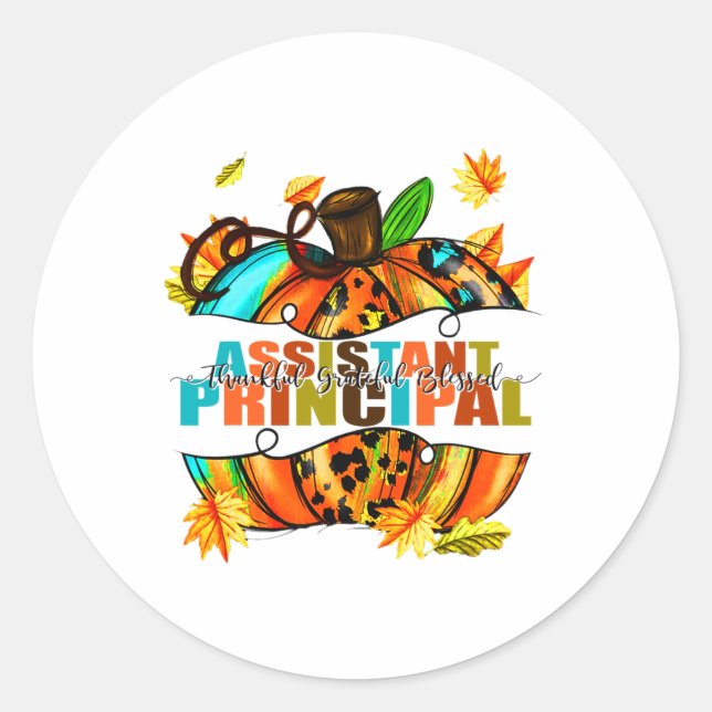 Istant Principal Thankful Grateful Blessed Autumn  Classic Round Sticker (Front)