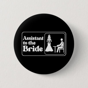 Istant To The Bride Bridesmaid Matching Bacheloret 6 Cm Round Badge