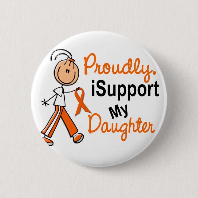 iSupport 1 SFT Leukaemia MS Kidney Cancer DAUGHTER 6 Cm Round Badge (Front)