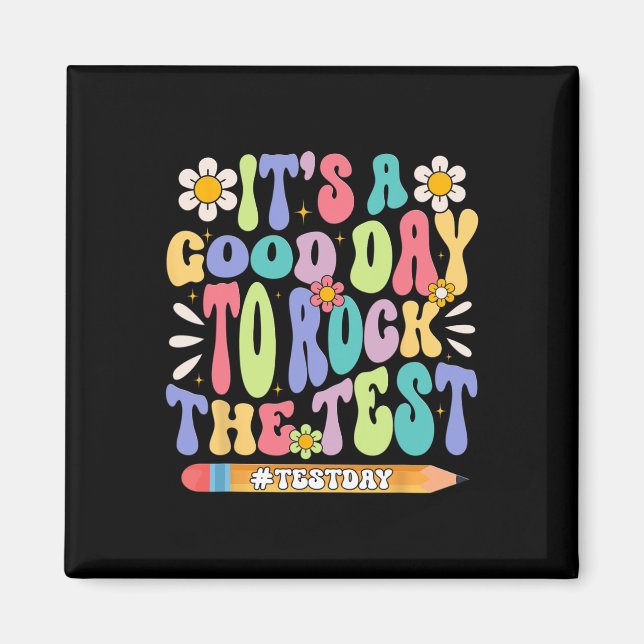 It#39;s A Good Day To Rock The Test Groovy Testing Magnet (Front)
