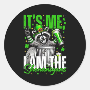 It's Me I'm The Shenanigans, Funny Raccoon Classic Round Sticker