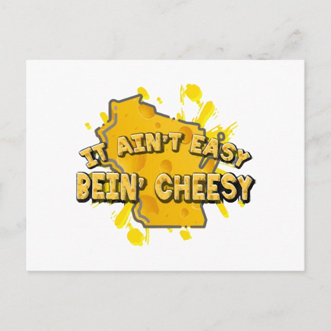 It Ain't Easy Bein' Cheesy Postcard (Front)