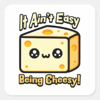 It Ain't Easy Being Cheesy! Cute Cheese Pun